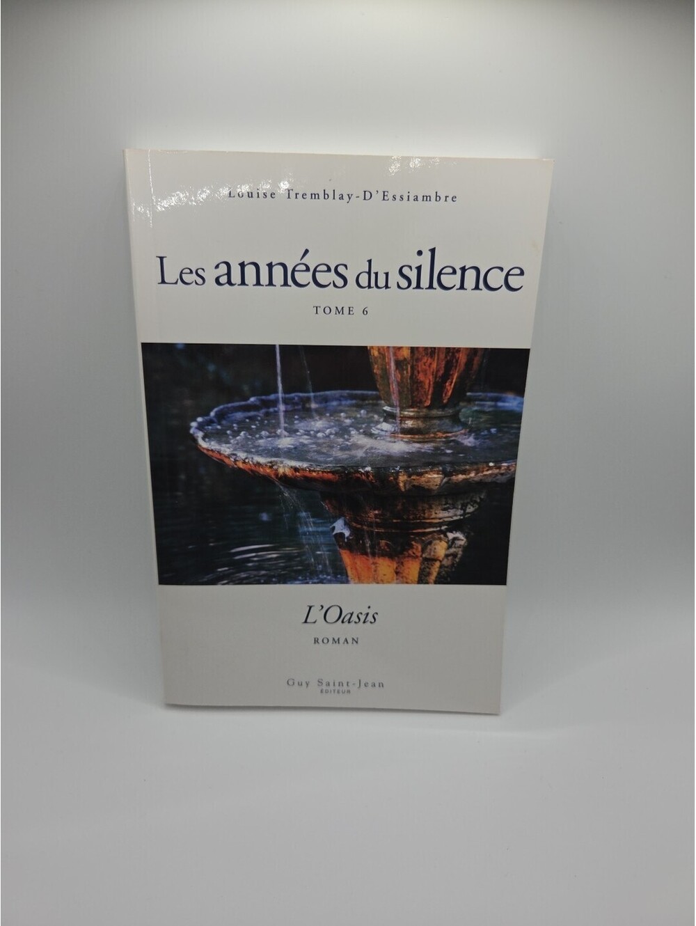 Les années du silence, Tome 6 (French Edition) by TREMBLAY-D'ESSIAMBRE - 1025